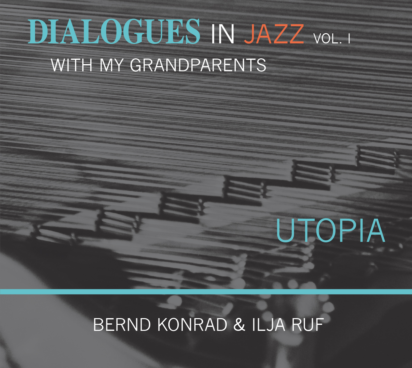 Album Cover - Dialogues in Jazz with my grandparents vol. 1 